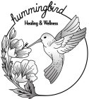 HUMMINGBIRD HEALING & WELLNESS