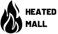 HEATED MALL