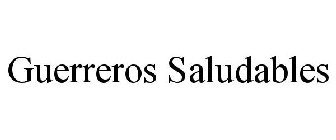 GUERREROS SALUDABLES