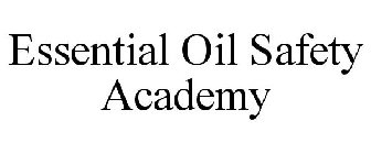 ESSENTIAL OIL SAFETY ACADEMY