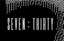 SEVEN:THIRTY