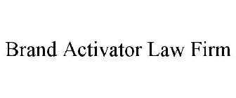 BRAND ACTIVATOR LAW FIRM