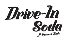 DRIVE-IN SODA A DESSERT SODA