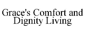 GRACE'S COMFORT AND DIGNITY LIVING