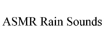 ASMR RAIN SOUNDS