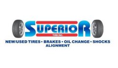 SUPERIOR TIRE INC. NEW/USED TIRES · BRAKES · OIL CHANGE · SHOCKS ALIGNMENT