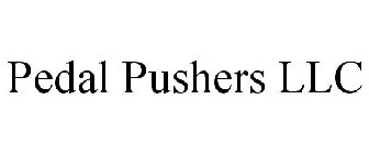 PEDAL PUSHERS LLC