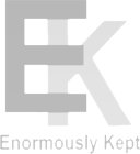 EK ENORMOUSLY KEPT