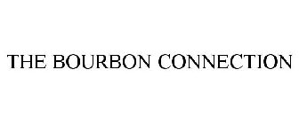 THE BOURBON CONNECTION