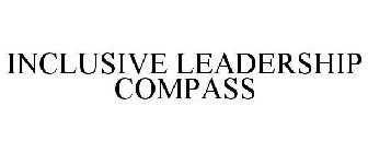 INCLUSIVE LEADERSHIP COMPASS