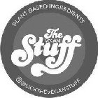 THE VEGAN STUFF PLANT BASED INGREDIENTS LICKTHEVEGANSTUFF