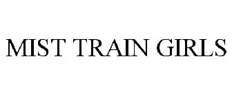 MIST TRAIN GIRLS
