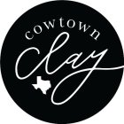 COWTOWN CLAY
