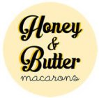 HONEY & BUTTER MACARONS