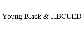 YOUNG BLACK & HBCUED