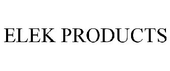 ELEK PRODUCTS