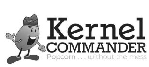KERNEL COMMANDER POPCORN . . . WITHOUT THE MESS