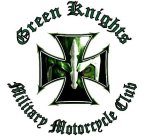 GREEN KNIGHTS MILITARY MOTORCYCLE CLUB