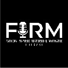 FIRM FATHERS INSPIRED RESTORED & MOTIVATED PODCAST