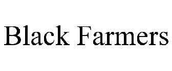 BLACK FARMERS