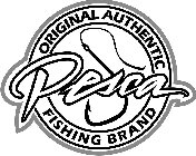 PESCA ORIGINAL AUTHENTIC FISHING BRAND