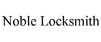 NOBLE LOCKSMITH