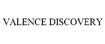 VALENCE DISCOVERY