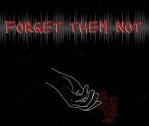 FORGET THEM NOT