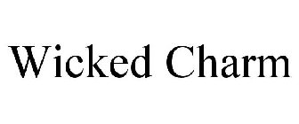 WICKED CHARM