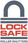 LOCK SAFE ROLLER SHUTTERS