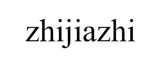 ZHIJIAZHI