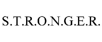 S.T.R.O.N.G.E.R.