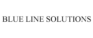 BLUE LINE SOLUTIONS