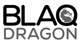 BLAQ DRAGON