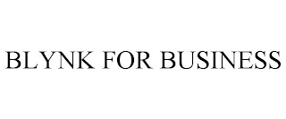 BLYNK FOR BUSINESS