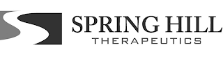 S SPRING HILL THERAPEUTICS