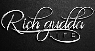 RICH GUDDA LIFE