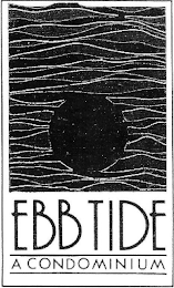 EBB TIDE, A CONDOMINIUM