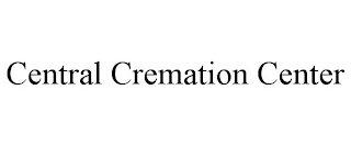 CENTRAL CREMATION CENTER