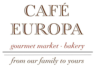 CAFE EUROPA GOURMET MARKET . BAKERY FROM OUR FAMILY TO YOURS