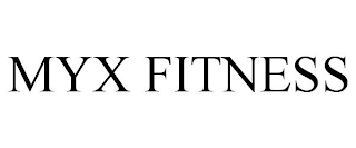 MYX FITNESS