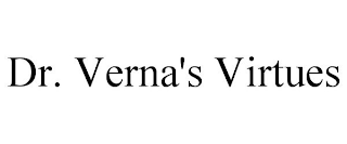 DR. VERNA'S VIRTUES
