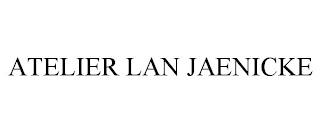 ATELIER LAN JAENICKE