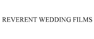 REVERENT WEDDING FILMS
