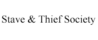 STAVE & THIEF SOCIETY