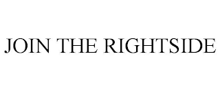 JOIN THE RIGHTSIDE