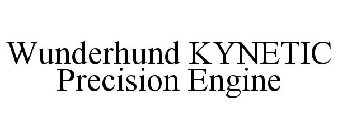 WUNDERHUND KYNETIC PRECISION ENGINE