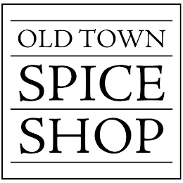 OLD TOWN SPICE SHOP