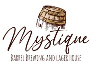 MYSTIQUE BARREL BREWING AND LAGER HOUSE
