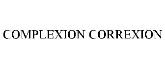 COMPLEXION CORREXION